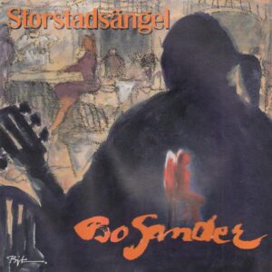 Bo Sander. Storstadsängel