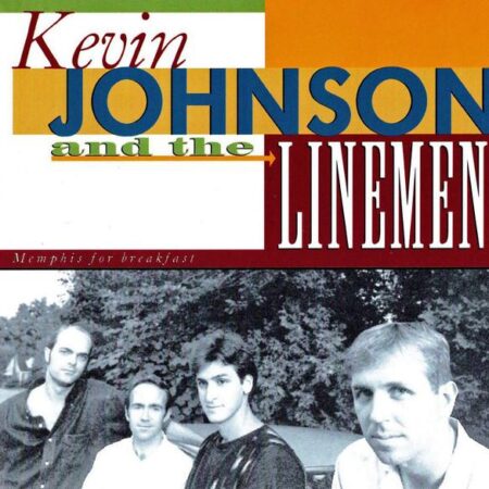 CD Kevin Johnson & The Linemen Memphis for Breakfast