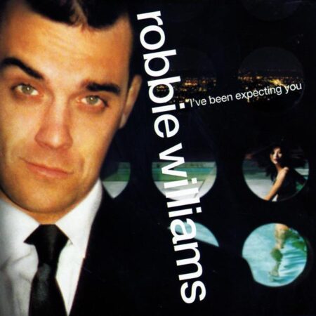Robbie Williams I´ve been expecting you