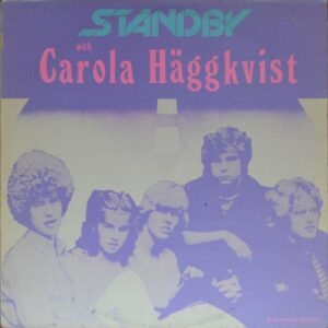 Standby with Carola Häggkvist
