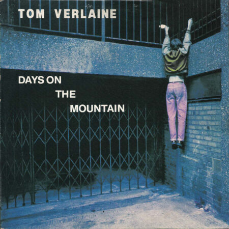Maxi Tom Verlaine Days on the mountain