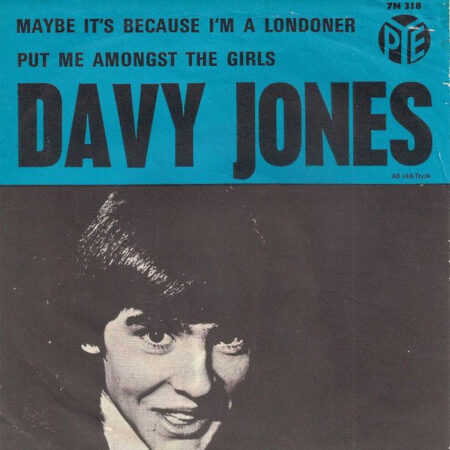 Davy Jones Maybe itÂ´s because IÂ´m a Londoner