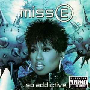 CD Missy E So addictive