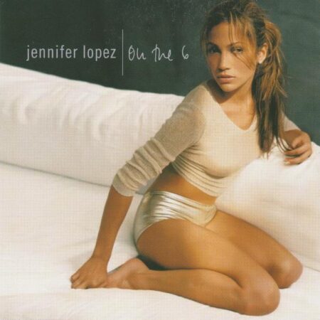 CD Jennifer Lopez On the 6