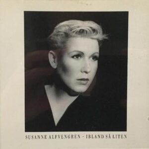 CD Susanne Alfvengren. Ibland så liten