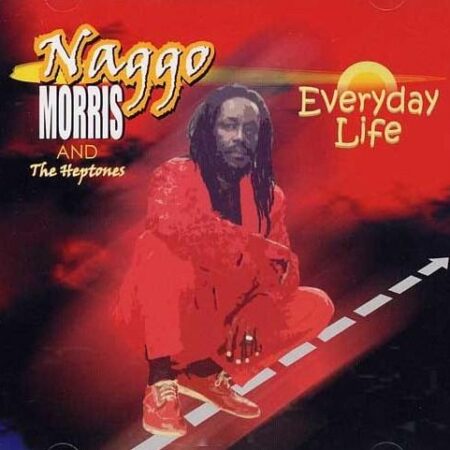CD Naggo Morris and tha Heptones. Everyday life