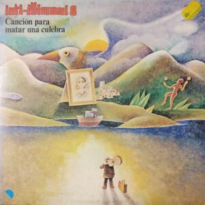 LP Inti-Illimani 8 - Canción Para Matar Una Culebra