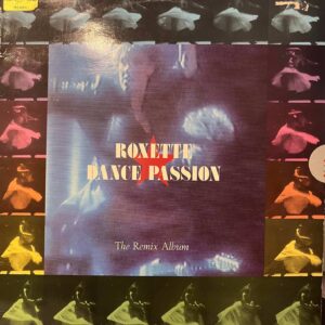 LP Roxette Dance Passion. The Remix album
