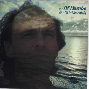 Alf Hambe Se dig i vågspegeln