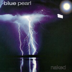 Blue Pearl Naked
