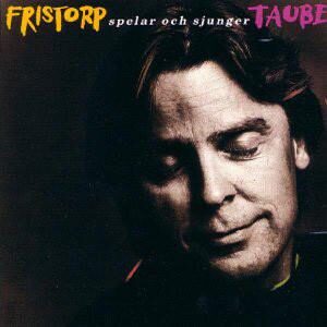 Göran Fristorp spelar och sjunger Taube