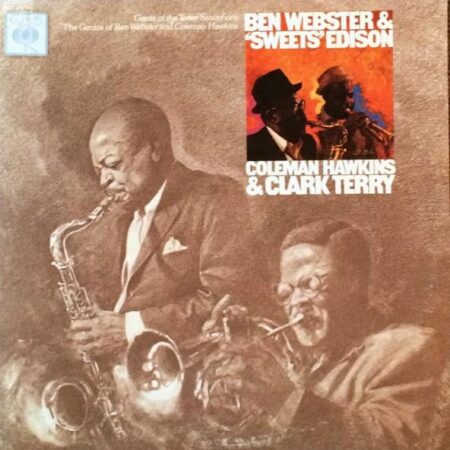 LP Ben Webster & 'Sweets' Edison. Coleman Hawkins & Clark Terry Giants Of The Tenor Saxophone The Genius Of Ben Webster And Coleman Hawkins