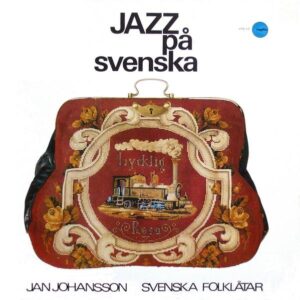 LP Jan Johansson. Jazz på svenska