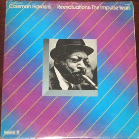 LP Coleman Hawkins Reevaluation: The Impulse years