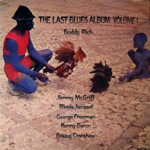 Buddy Rich The last blues album vol 1