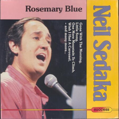 Neil Sedaka Rosemary Blue