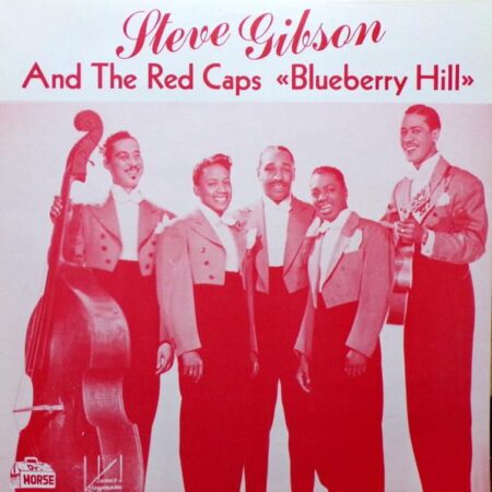 Steve Gibson and the red caps "Blueberry hill"