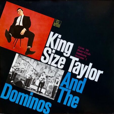 King Size Taylor and the Dominos Live im Star-Club Hamburg vol 1