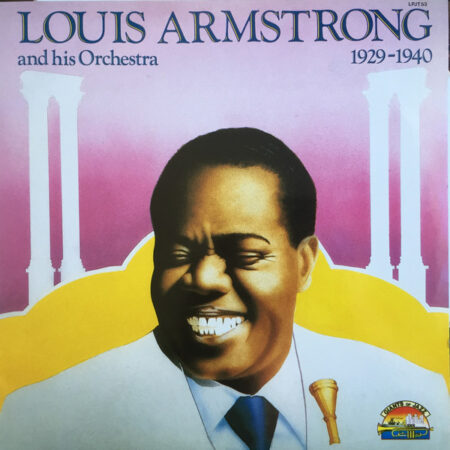 Louis Armstrong and his orchestra 1929-1940