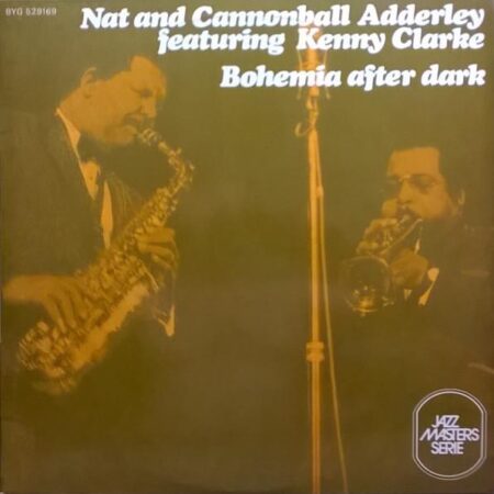 Nat and Cannoonball Adderley featuring Kenny Clarke