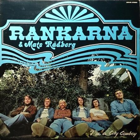 LP Rankarna & Mats Rådberg IÂ´m a city cowboy