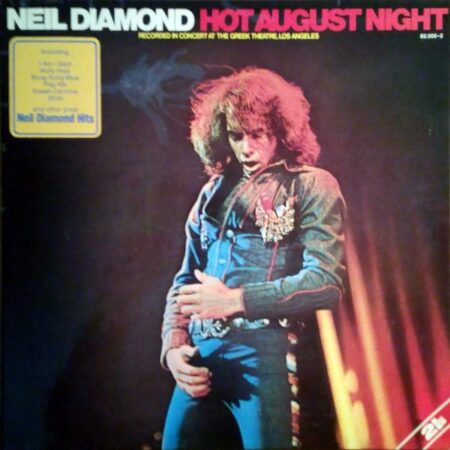 Neil Diamond Hot August Night