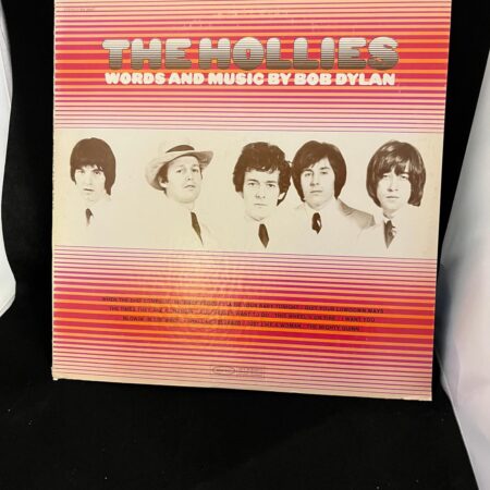 The Hollies Words and music by Bob Dylan