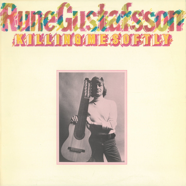 LP Rune Gustafsson Killing me softly