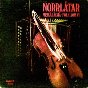 LP Norrlåtar Meikälälisiä - Folk som vi