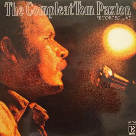 The Complete Tom Paxton recorded live