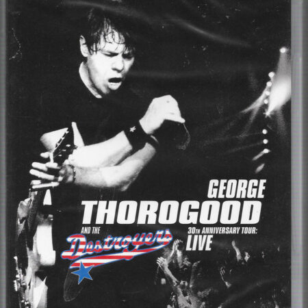 DVD George Thorogood 30 anniversary tour Collectors edition DVD+CD