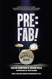 Pre-fab! Colin Hanton & The Quarrymen