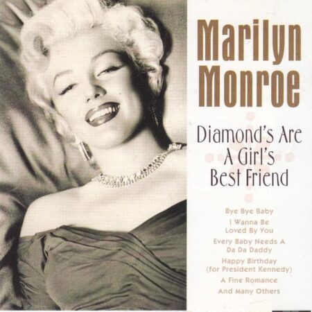 CD Marilyn Monroe Diamond¨s are a girl´s best friends