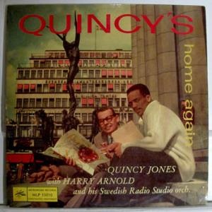 Quincy´s home again Quincy Jones With Harry Arnold