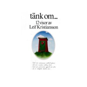 LP Tänk om. 12 sånger av Leif Kristiansson