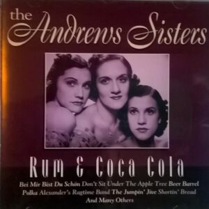 CD Andrerw Sisters Rum & Coca Cola