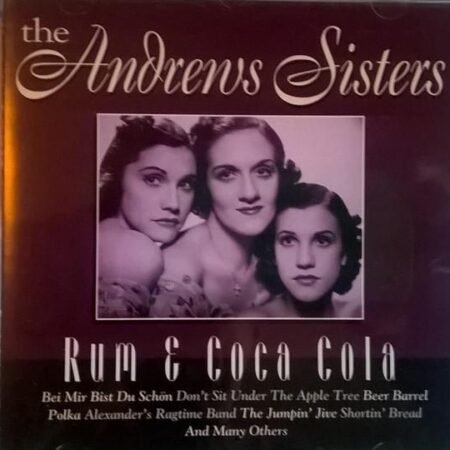 CD Andrerw Sisters Rum & Coca Cola