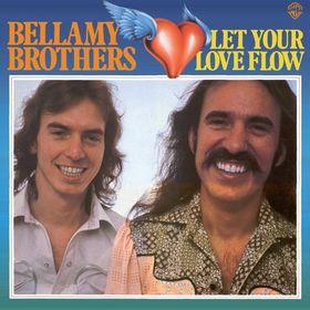Bellamy Brothers Let your love flow