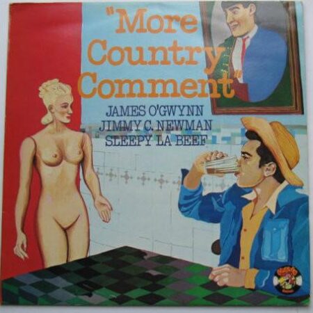 More country comment James OÂ´Gwynn, Jimmy C Newman, Sleepy La Beef