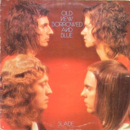 Slade Old new borrowed and blue