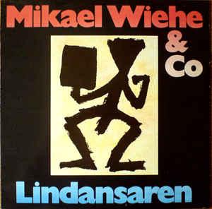 LP Mikael Wiehe & Co Lindansaren