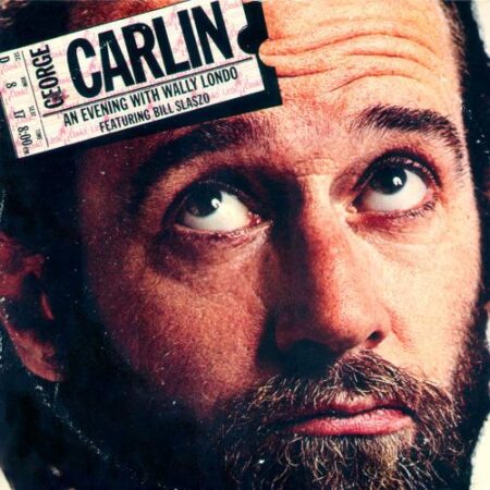 George Carlin An Evening With Wally Londo Featuring Bill Slaszo