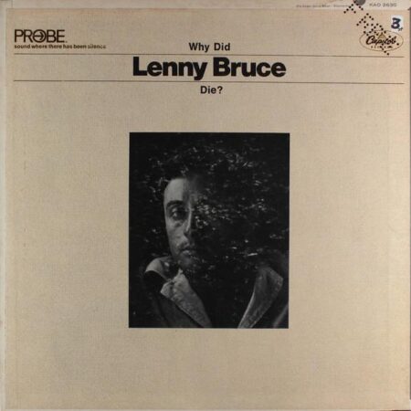 WHy did Lenny Bruce Die?