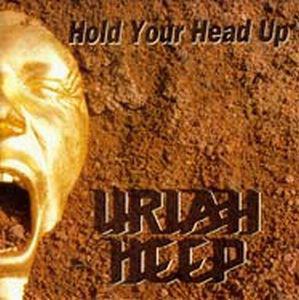MAXI Uriah Heep Hold your head up