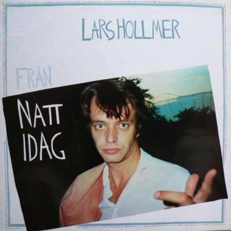 LP Lars Hollmer Från natt idag