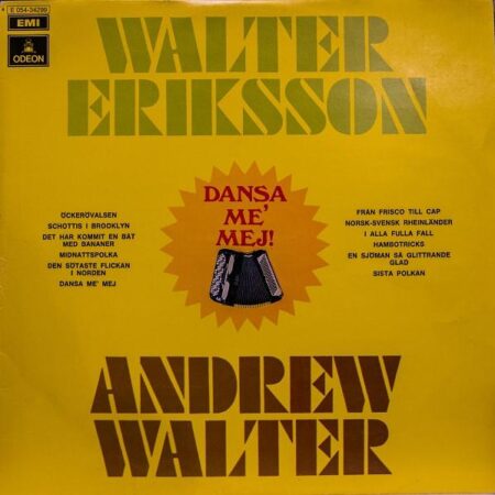 LP Walter Eriksson Andrew Walter Dansa me mej