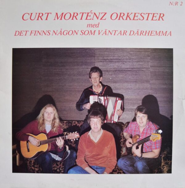 Curt Morténz Orkester med Det finns någon som väntar därhemma