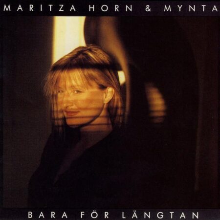 LP Maritza Horn & Mynta. Bara för längtan
