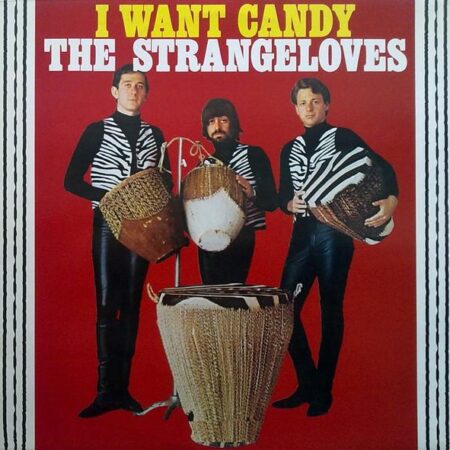 The Strangeloves I want candy
