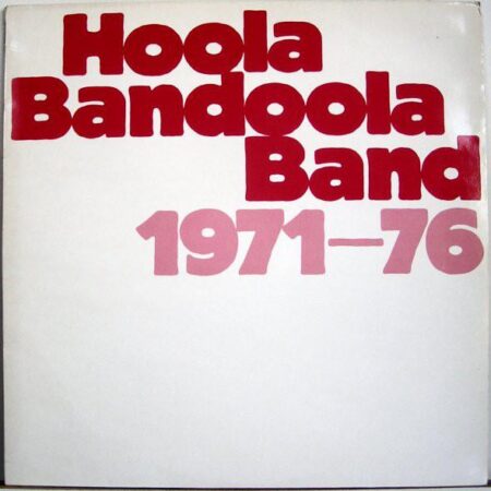 LP Hoola Bandoola Band 1971-76